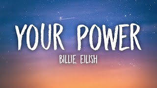 Billie Eilish  Your Power Lyrics [upl. by Millburn]