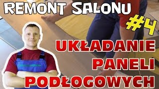 Jak ułożyć panele podłogowe  Remont salonu 4 [upl. by Ettenan232]