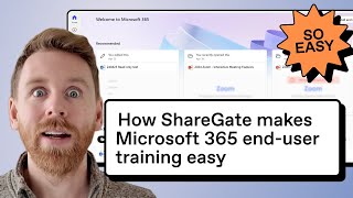 How ShareGate Makes Microsoft 365 enduser training easy [upl. by Iralam782]