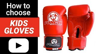 How to choose Kids Boxing Gloves  Punch® Equipment Review [upl. by Redd]