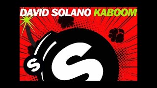 David Solano  Kaboom Original Mix [upl. by Laenaj]