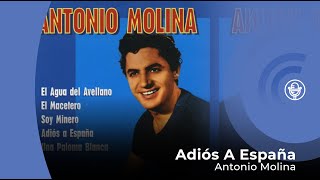 Antonio Molina  Adiós a España con letra  lyrics video [upl. by Einial]