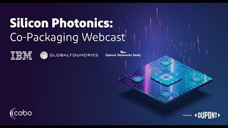 Silicon Photonics  CoPackaging Webcast [upl. by Mccafferty]