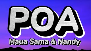 POA  Maua Sama feat Nandy Lyrics Video [upl. by Lemal]