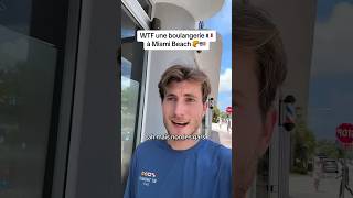 WTF une boulangerie française 🧁🥐🥖 à MIAMI BEACH 😱🇺🇸 usa travel ytshorts viralvideo vlog [upl. by Rothwell639]