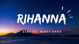 Rihanna  Stay Lyrics ft Mikky Ekko [upl. by Retsehc]