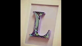 DIY Paper Quilling Letter  Tutorial Part 2 [upl. by Llib991]