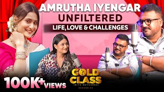 Amrutha Iyengar  Unfiltered  Life Love amp Challenges  Gold Class  Episode 1 [upl. by Walkling]