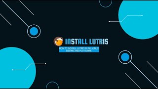 How To Install Lutris On Linux  Latest Version [upl. by Luhar]