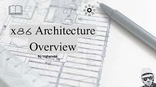 x86 Architecture Overview [upl. by Ramed]