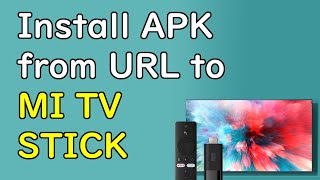 How to install APK to MI TV STICK [upl. by Ferrigno]