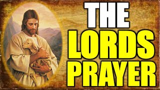 The Lords Prayer [upl. by Assiral]