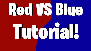 2022 How to make a RED vs BLUE Map in Fortnite Creative DETAILED TUTORIAL [upl. by Egiarc]