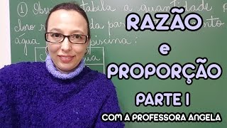 Razão e Proporção  Parte I  Professora Angela [upl. by Rubma]