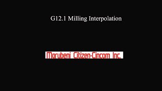 G121 Milling Interpolation [upl. by Coco]