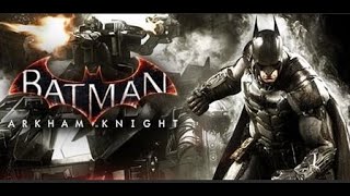 Batman Arkham Knight Part5 [upl. by Aivle43]