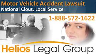 Motor Vehicle Accident Lawsuit  Helios Legal Group  Lawyers amp Attorneys [upl. by Tarra481]