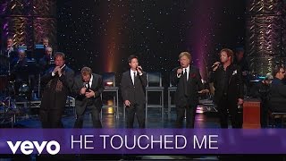 Gaither Vocal Band  He Touched Me LiveLyric Video [upl. by Lidah]