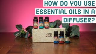 How Do You Use Essential Oils In a Diffuser [upl. by Ardyce]