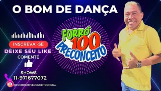 O BOM DE DANÇA CD NOVO COMPLETO  FORRÓ 100 PRECONCEITO [upl. by Glasgo]