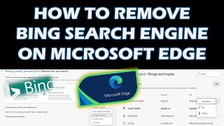 How to remove Bing Search Engine on Microsoft Edge [upl. by Atsed]