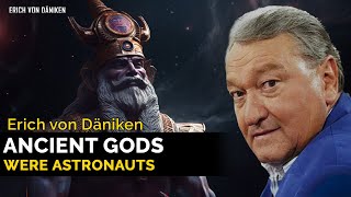 Erich von Daniken – Ancient Records Point to this one FACT Our Ancient Gods Were Astronauts [upl. by Navinod]