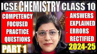 SOLVED  CHEMISTRY COMPETENCY FOCUSED PRACTICE QUESTIONS  ICSE BOARD CLASS 10 202425  PART 1 [upl. by Flavius]