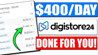 Digistore24 Tutorial for Beginners Earn 400Day All Done For You Digistore24 Affiliate Marketing [upl. by Aicatsan140]