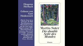 Martin Suter  Die dunkle Seite des Mondes [upl. by Alveta]