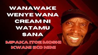 WANAWAKE WENYE WANA CREAM NI WATAMU SANA [upl. by Iosep]