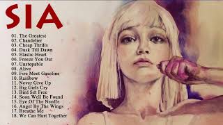 SIA Best Songs Of All Time  Greatest Hits Of SIA Full Album 2018 [upl. by Llertac]