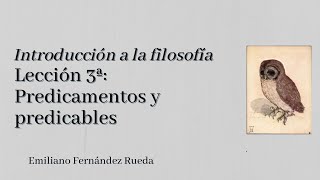 Introducción a la filosofía 3ª Predicamentos y predicables [upl. by Knitter]