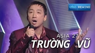 Rừng Lá Thấp  Trường Vũ ASIA 27 [upl. by Lleinnad]