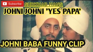 Johni Baba funny clip Jaikare vali tan koi gal e nahi c 😂😂😂 [upl. by Atinnod243]