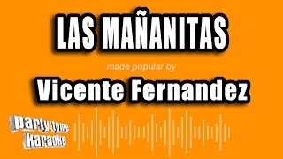 Vicente Fernandez  Las Mañanitas Versión Karaoke [upl. by Ettevets]