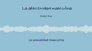 Tercera parte La sexualidad masculina [upl. by Dewayne]