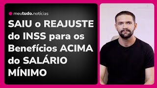 INSS define AUMENTO de BENEFÍCIOS ACIMA do SALÁRIO MÍNIMO Entenda REAJUSTE [upl. by Alsworth80]