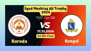 Baroda vs Bengal  BAR v BEN  Syed Mushtaq Ali Trophy Live Score Streaming amp Updates 2024 [upl. by Dorlisa]