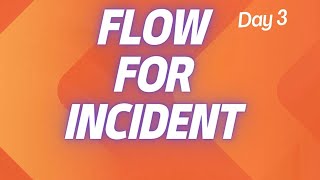 D3  Create FLOW For Incident Table  Flow Designer [upl. by Farley]