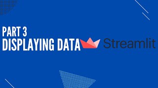 How to display Data on Streamlit App  Streamlit Tutorial Pt3 [upl. by Hnirt]