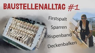 Baustellenalltag 1 FirstspaltRispenbandDeckenbalkenanschlüsse [upl. by Eylrac]