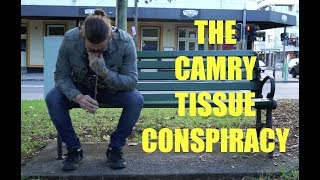 The Camry Tissue Conspiracy [upl. by Enyalahs]