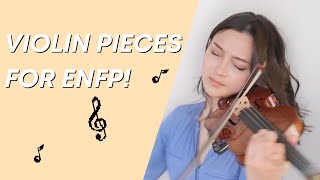 Violin pieces based on MBTI Personality Types The quotCampaignerquot [upl. by Annairba138]