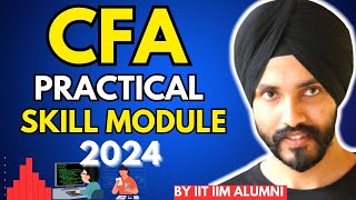 Complete Guide to the CFA Practical Skill Module Everything You Need to Know [upl. by Fadden77]