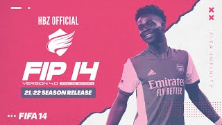 OFFICIAL FIP14 v4  FIFA INFINITY PATCH  HBZ 2122 RELEASE [upl. by Icyac761]