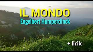 IL MONDO  Engelbert Humperdinck lyrics [upl. by Tresa901]