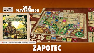 Zapotec  Solo Playthrough [upl. by Adaven639]