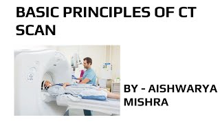 CT SCAN PART1 BASIC TERMINOLOGY AND PRINCIPLE OF CT SCAN BY RADIATION TECHNOLOGY [upl. by Aliemaj]