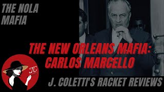 Episode 55 The New Orleans Mafia Carlos Marcello [upl. by Megan]