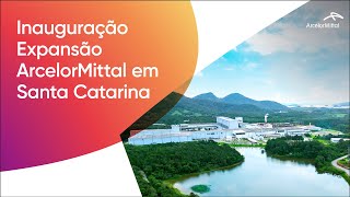 Expansão da ArcelorMittal em Santa Catarina [upl. by Terrab]